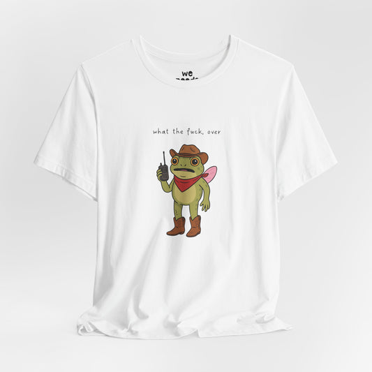 What The F*ck Over Frog Tee