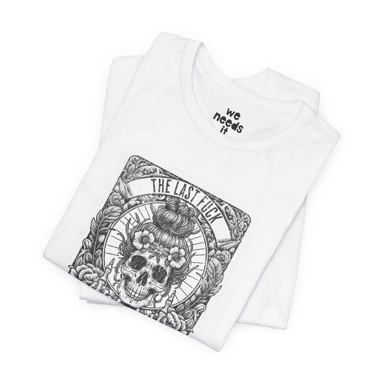 The Last F*ck I Give Tee