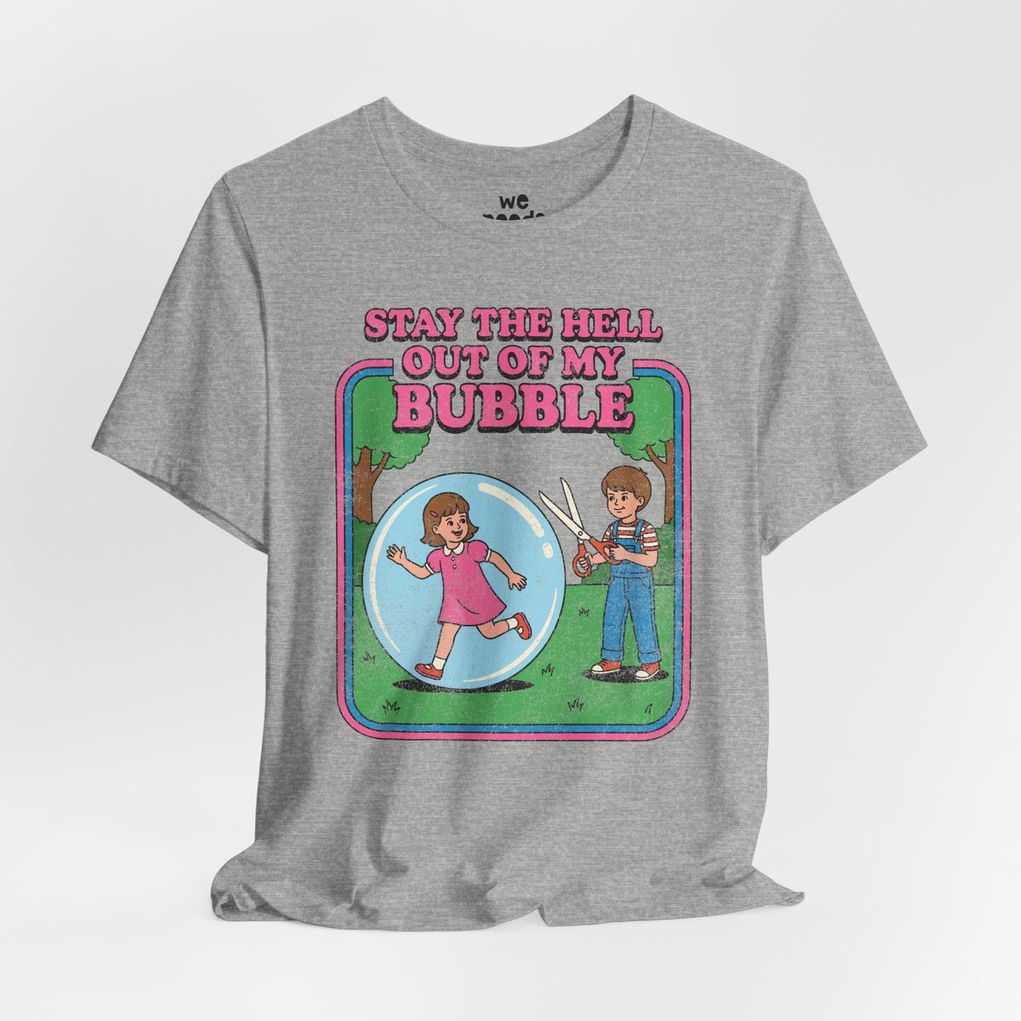 Stay The Hell Out Of My Bubble Tee