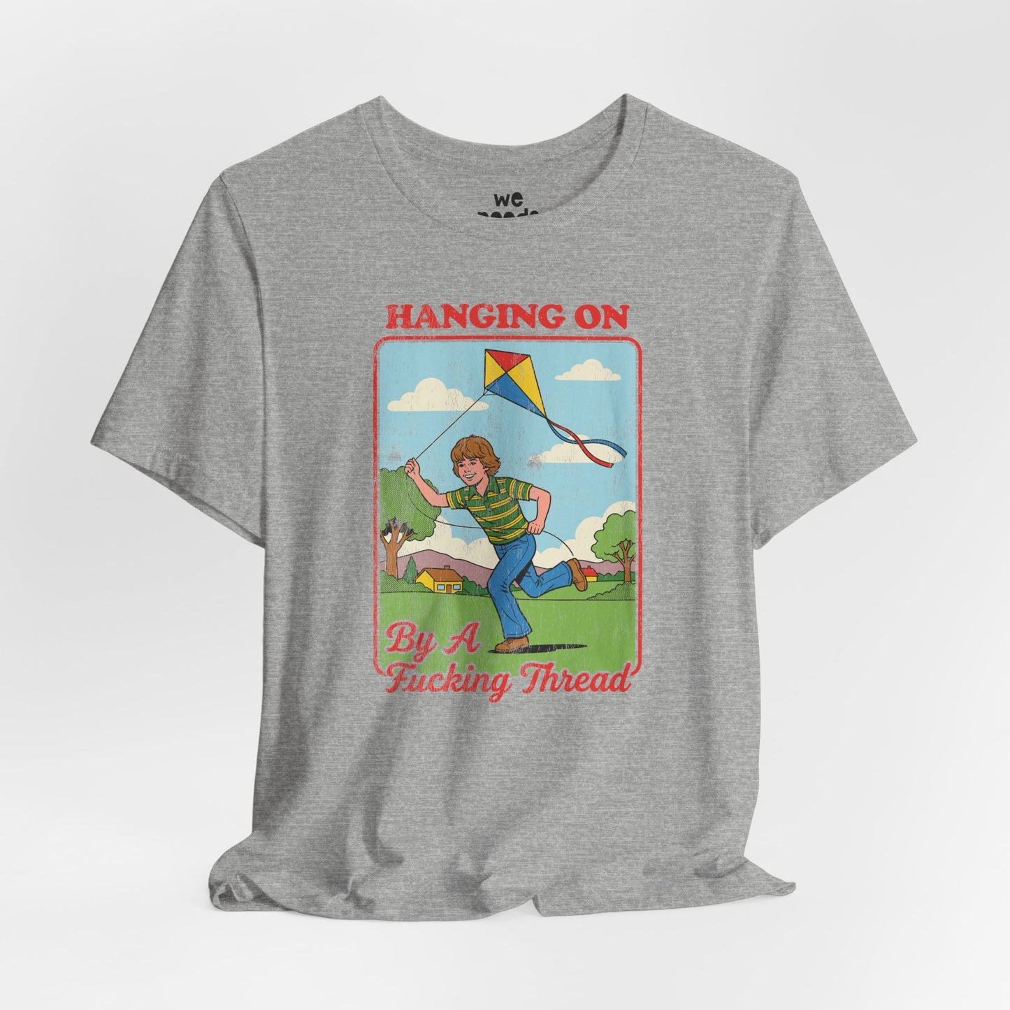 Hanging On By A F*cking Thread Tee
