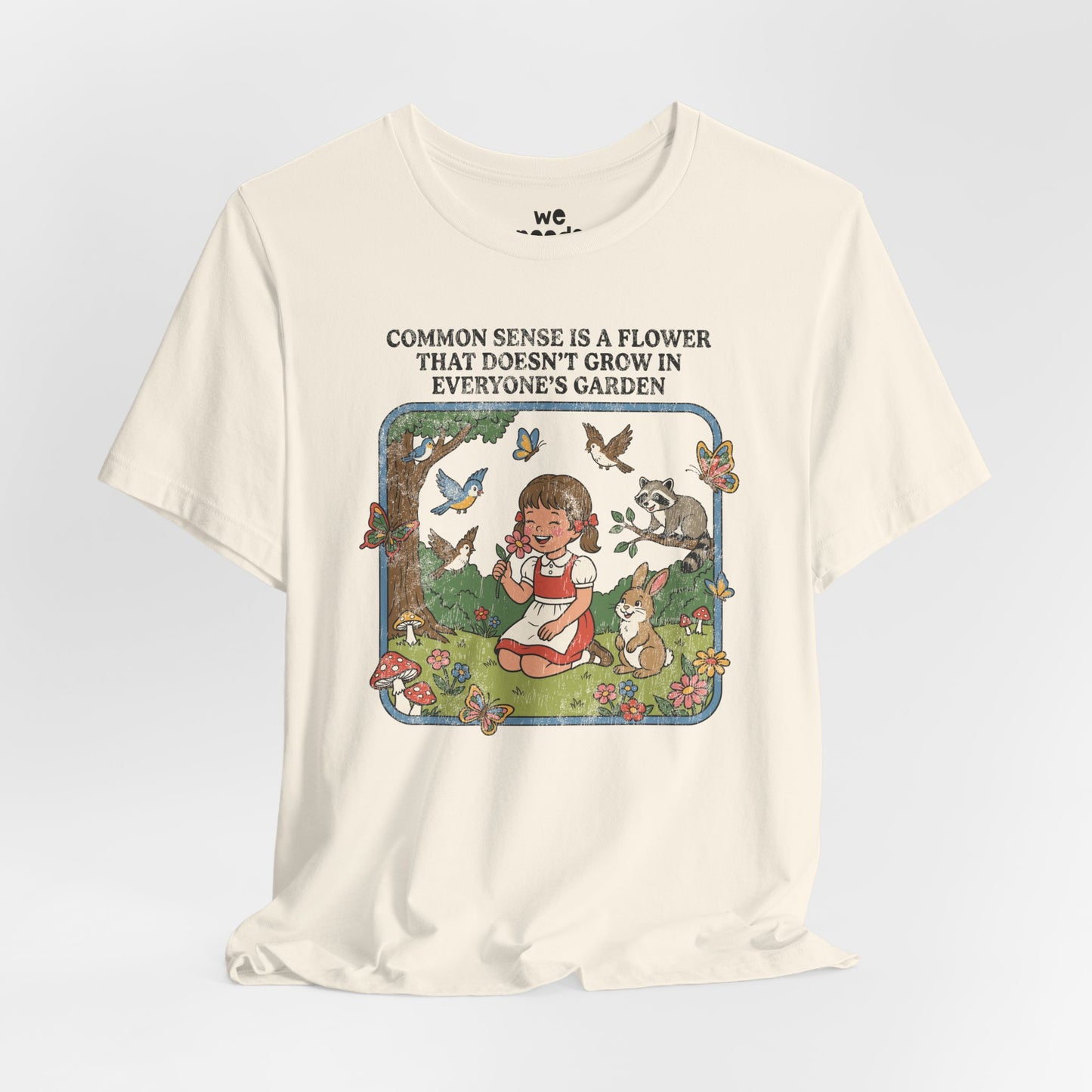 Common Sense Is a Flower Tee